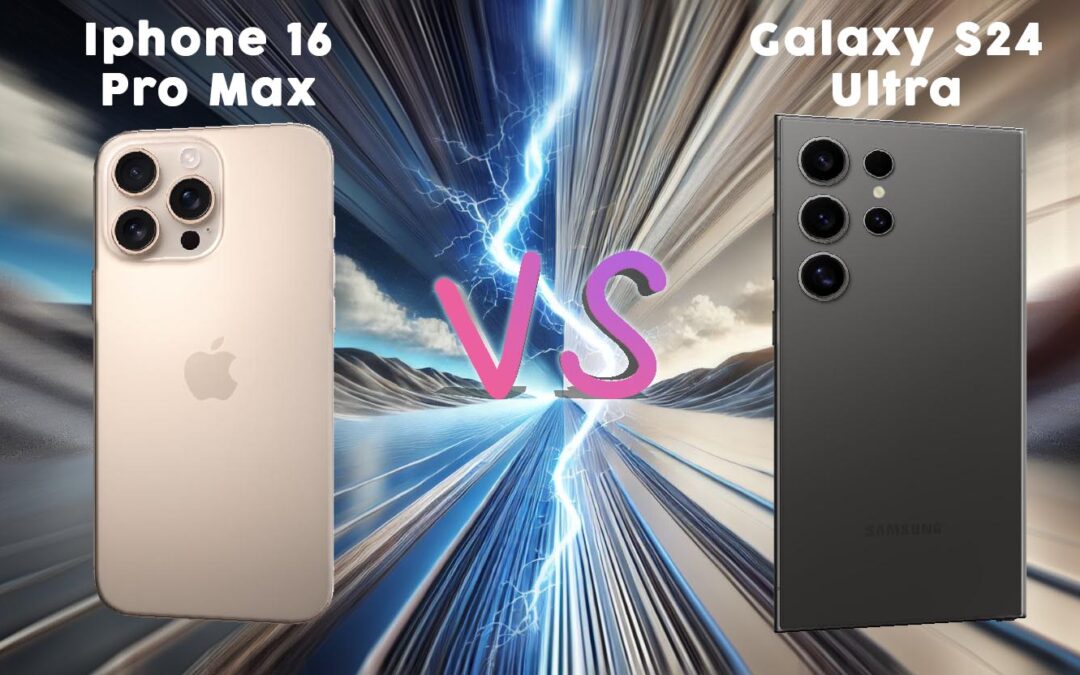 Comparatif Samsung Galaxy S24 Ultra VS Iphone 16 Pro Max